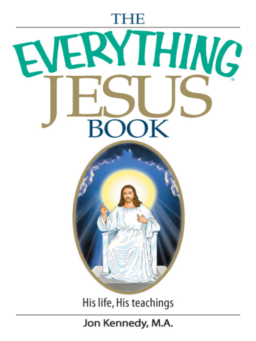 Title details for The Everything Jesus Book by Jon Kennedy - Available
